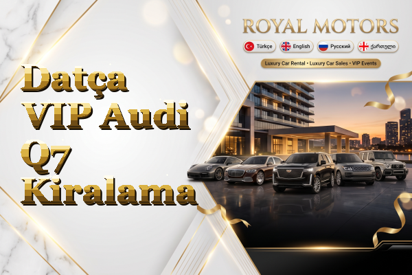 Datça VIP Audi Q7 Kiralama