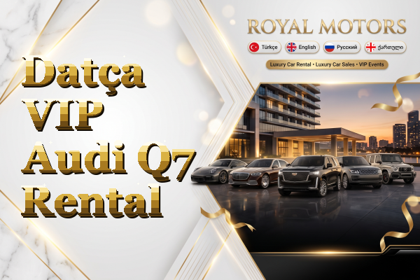 Datça VIP Audi Q7 Rental