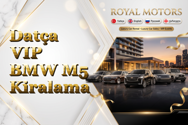 Datça VIP BMW M5 Kiralama