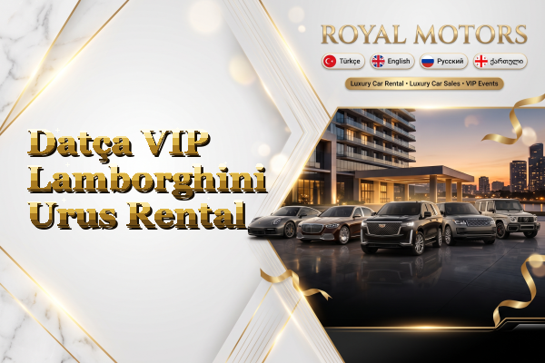 Datça VIP Lamborghini Urus Rental