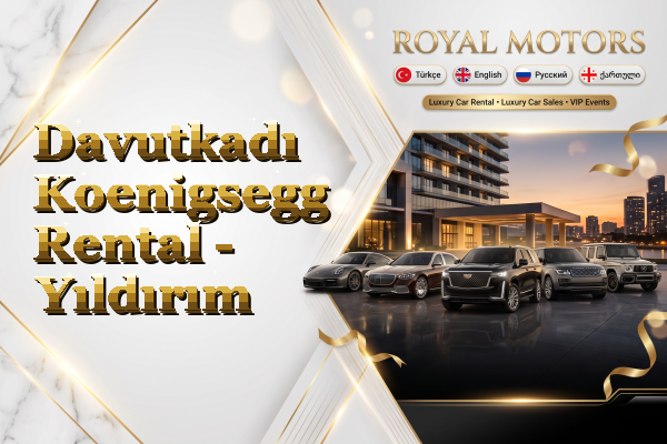 Davutkadı Koenigsegg Rental - Yıldırım