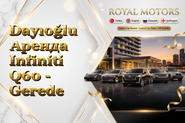 Dayıoğlu Аренда Infiniti Q60 - Gerede