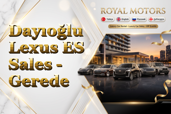 Dayıoğlu Lexus ES Sales - Gerede