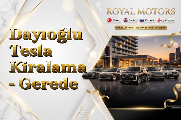Dayıoğlu Tesla Kiralama - Gerede