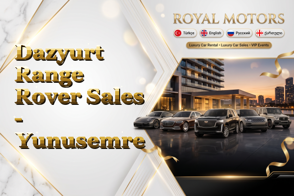 Dazyurt Range Rover Sales - Yunusemre