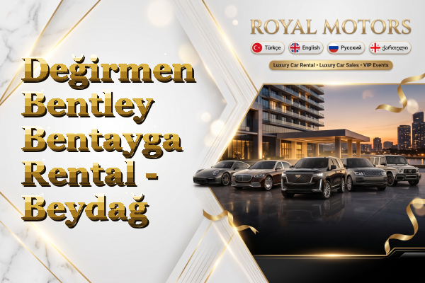 Değirmen Bentley Bentayga Rental - Beydağ