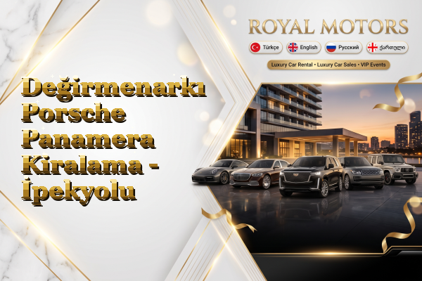 Değirmenarkı Porsche Panamera Kiralama - İpekyolu