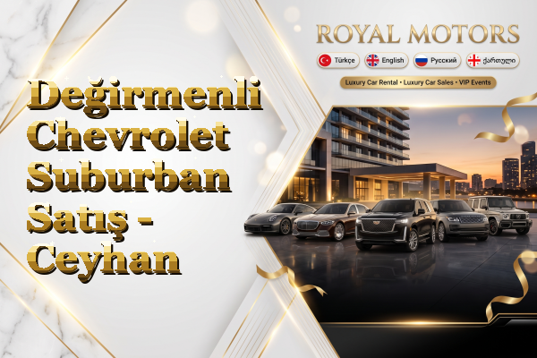 Değirmenli Chevrolet Suburban Satış - Ceyhan