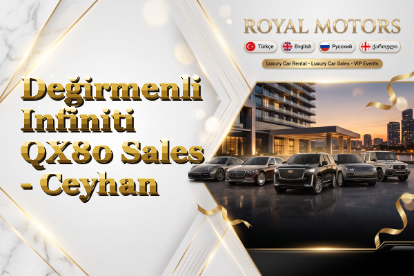 Değirmenli Infiniti QX80 Sales - Ceyhan