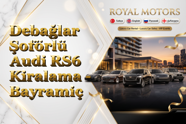 Debağlar Şoförlü Audi RS6 Kiralama - Bayramiç