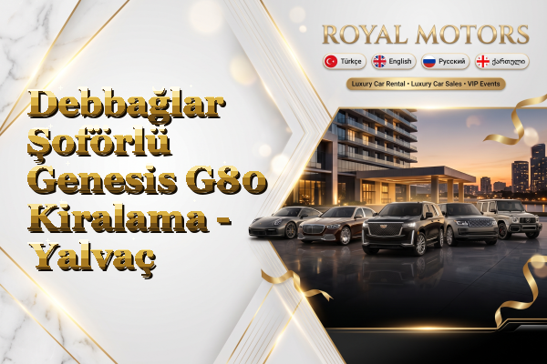 Debbağlar Şoförlü Genesis G80 Kiralama - Yalvaç