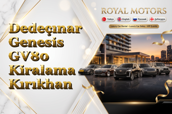 Dedeçınar Genesis GV80 Kiralama - Kırıkhan