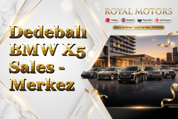 Dedebalı BMW X5 Sales - Merkez
