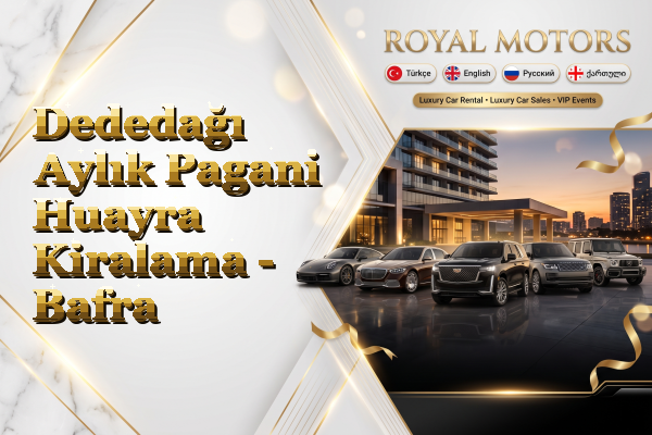 Dededağı Aylık Pagani Huayra Kiralama - Bafra