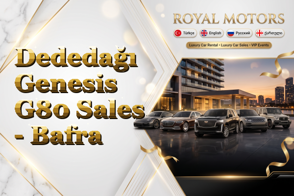 Dededağı Genesis G80 Sales - Bafra