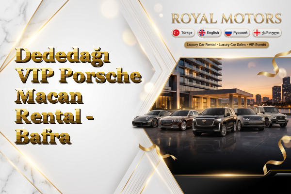 Dededağı VIP Porsche Macan Rental - Bafra