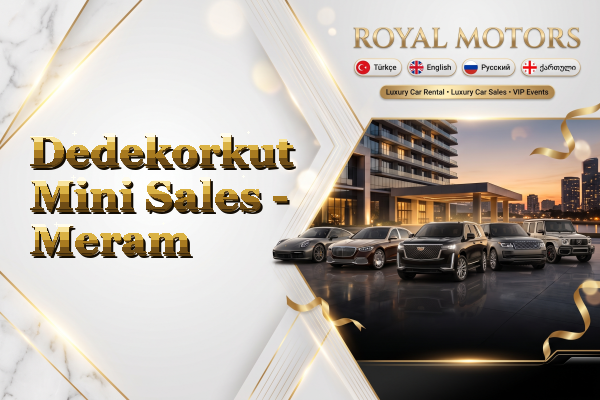 Dedekorkut Mini Sales - Meram