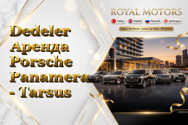 Dedeler Аренда Porsche Panamera - Tarsus