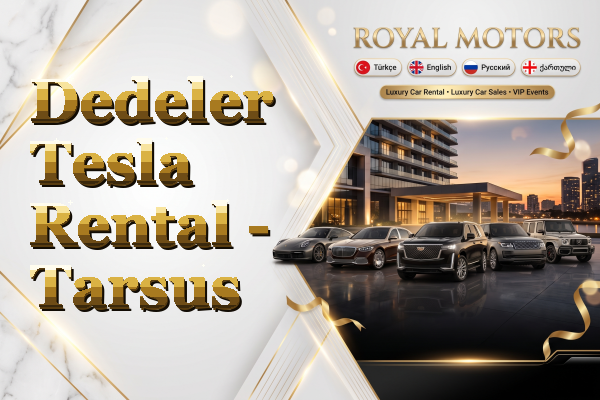 Dedeler Tesla Rental - Tarsus