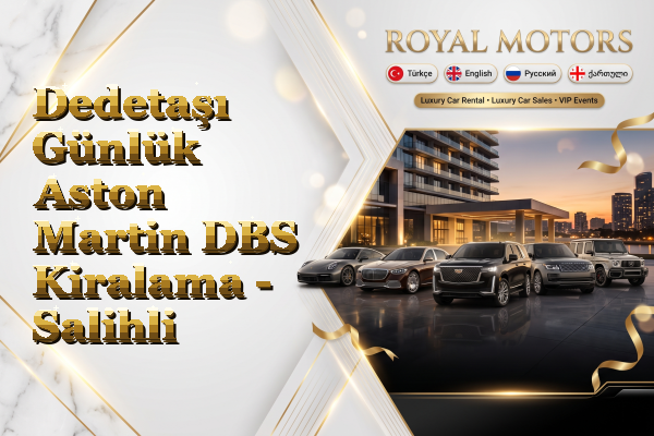 Dedetaşı Günlük Aston Martin DBS Kiralama - Salihli