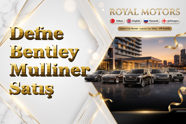 Defne Bentley Mulliner Satış