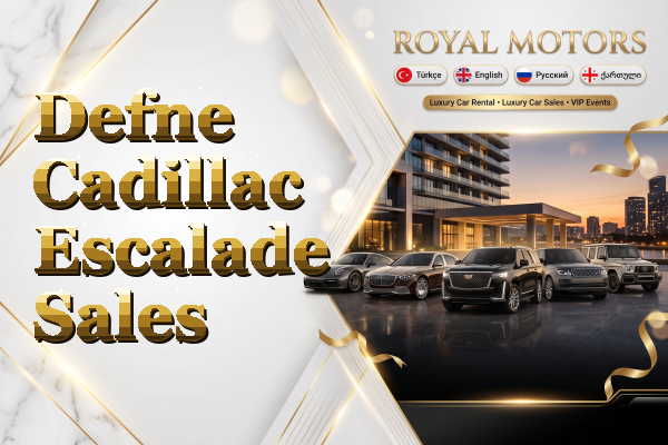 Defne Cadillac Escalade Sales