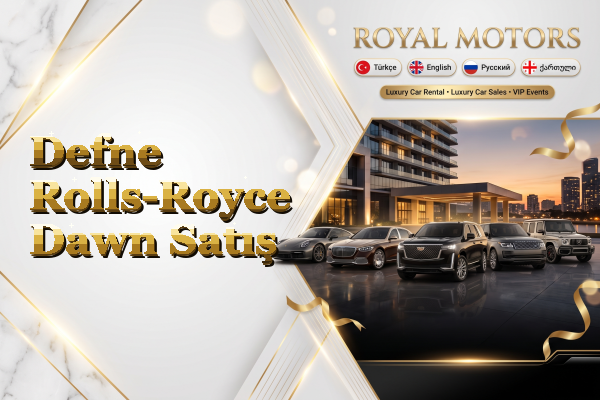 Defne Rolls-Royce Dawn Satış