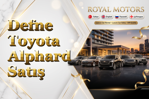 Defne Toyota Alphard Satış
