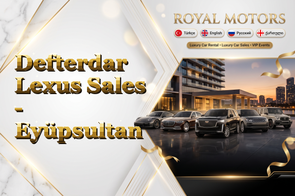 Defterdar Lexus Sales - Eyüpsultan