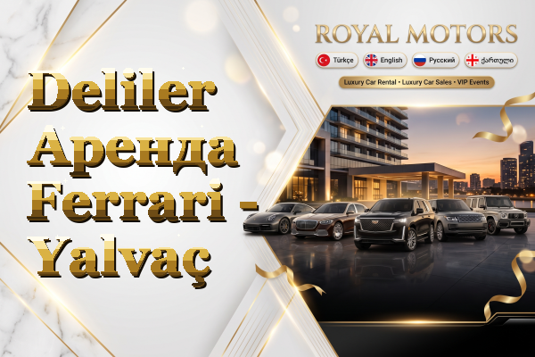 Deliler Аренда Ferrari - Yalvaç