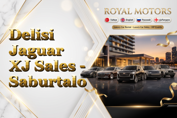 Delisi Jaguar XJ Sales - Saburtalo
