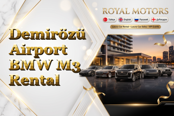 Demirözü Airport BMW M3 Rental