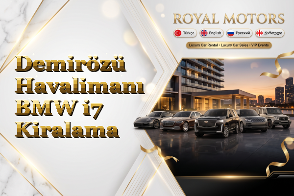 Demirözü Havalimanı BMW i7 Kiralama