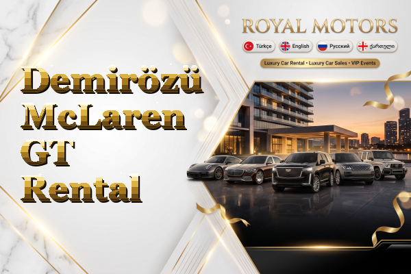 Demirözü McLaren GT Rental