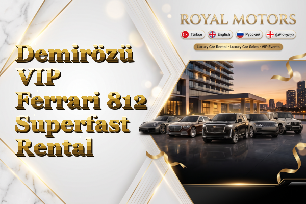 Demirözü VIP Ferrari 812 Superfast Rental
