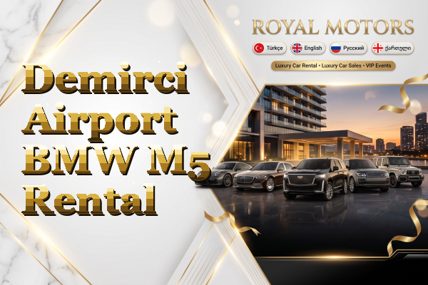 Demirci Airport BMW M5 Rental