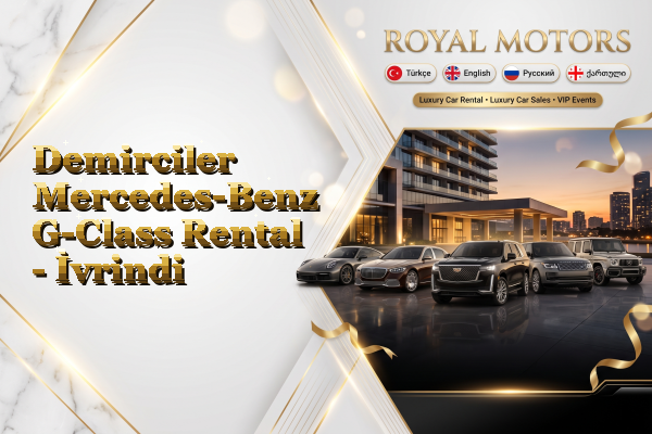 Demirciler Mercedes-Benz G-Class Rental - İvrindi