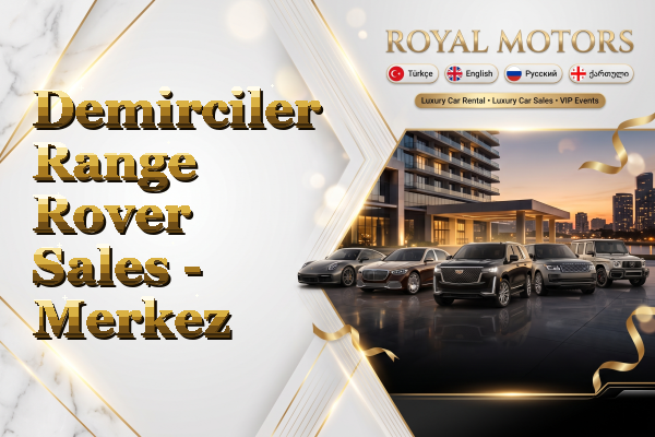 Demirciler Range Rover Sales - Merkez