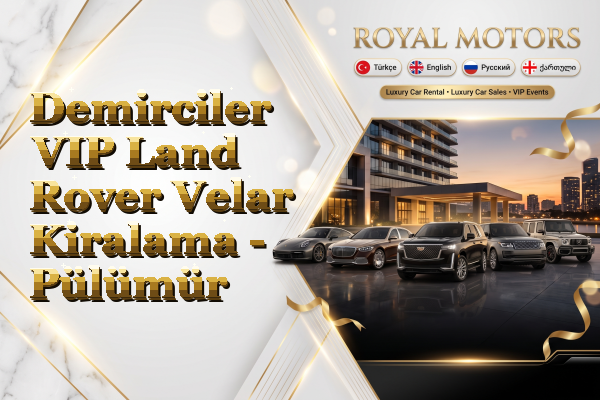 Demirciler VIP Land Rover Velar Kiralama - Pülümür