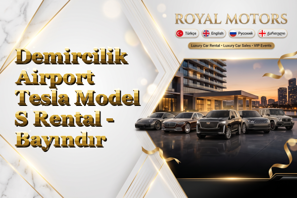Demircilik Airport Tesla Model S Rental - Bayındır