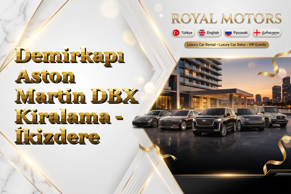 Demirkapı Aston Martin DBX Kiralama - İkizdere