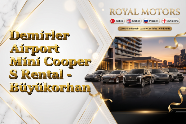 Demirler Airport Mini Cooper S Rental - Büyükorhan