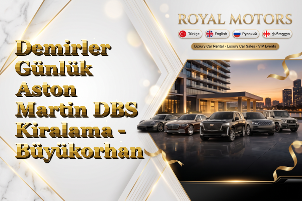 Demirler Günlük Aston Martin DBS Kiralama - Büyükorhan