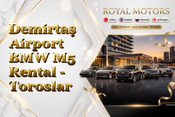 Demirtaş Airport BMW M5 Rental - Toroslar