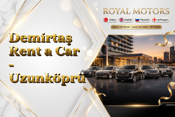 Demirtaş Rent a Car - Uzunköprü