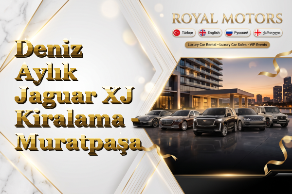 Deniz Aylık Jaguar XJ Kiralama - Muratpaşa
