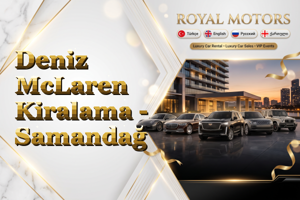 Deniz McLaren Kiralama - Samandağ