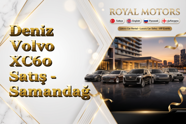 Deniz Volvo XC60 Satış - Samandağ