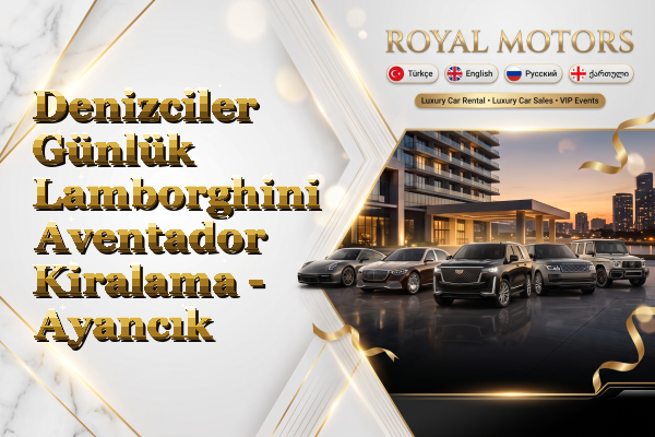 Denizciler Günlük Lamborghini Aventador Kiralama - Ayancık