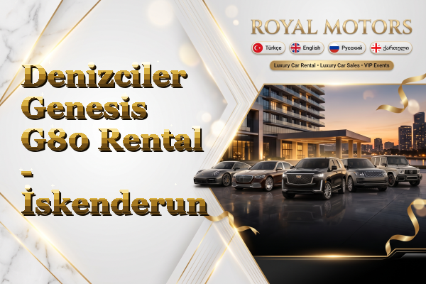 Denizciler Genesis G80 Rental - İskenderun